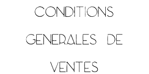 CONDITIONS GENERALES DE VENTES Conditions générales de ventes
