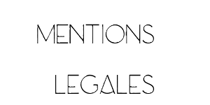 MENTIONS LEGALES Mentions légales